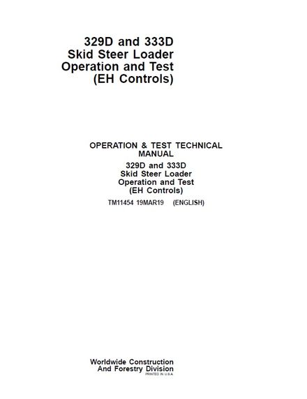 JOHN DEERE 329D, 333D SKID STEER LOADER EH CONTROLS OPERATION AND TEST TECHNICAL MANUAL (TM11454)