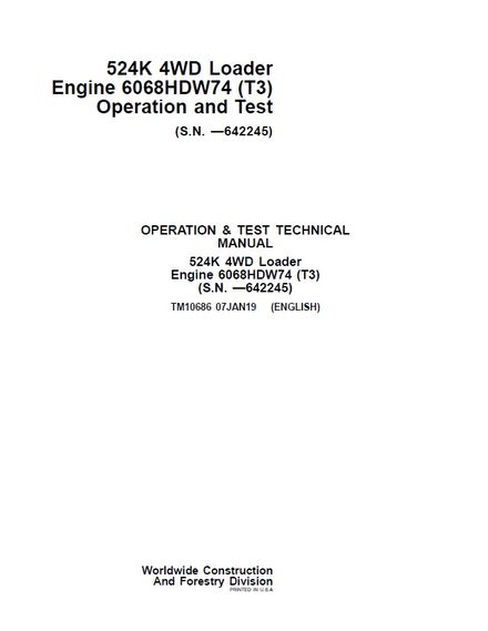 JOHN DEERE 524K 4WD WHEEL LOADER ENGINE 6068HDW74 T3 OPERATION AND TEST TECHNICAL MANUAL (TM10686)