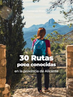 30 Rutas de Senderismo poco conocidas en la provincia de Alicante