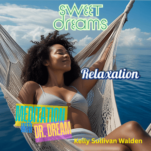 Sweet Dreams - Relaxation Meditation