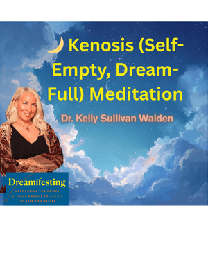 🌙 Kenosis (Self-Empty, Dream-Full) Meditation