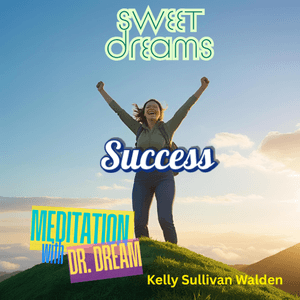 Sweet Dreams - Success