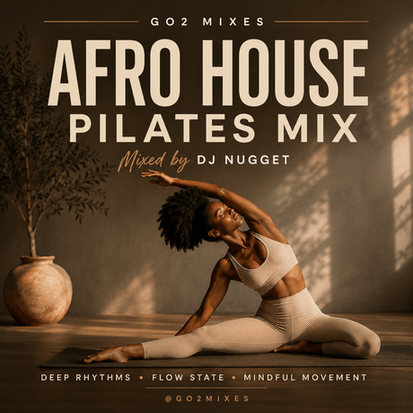 AFRO HOUSE PILATES MIX - Dj Nugget