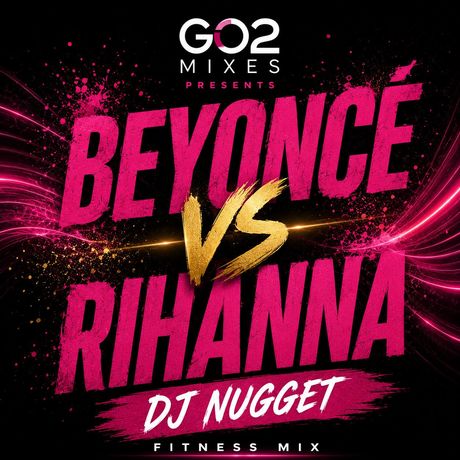 DJ Nugget - Beyonce vs Rihanna
