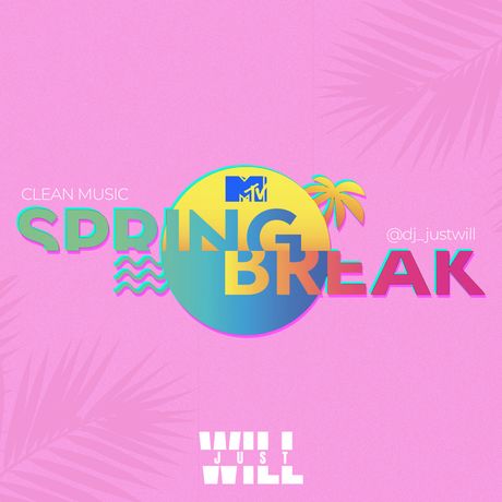 Mtv Spring break - Dj Justwill - Go2mixes