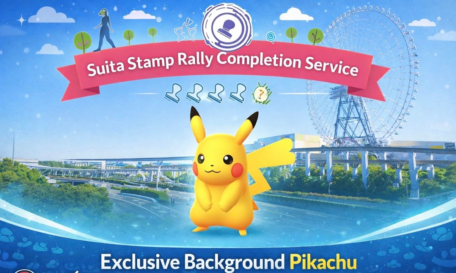 Suita Stamp Rally Completion Service And X3 Bonus Tokyo Pikachu