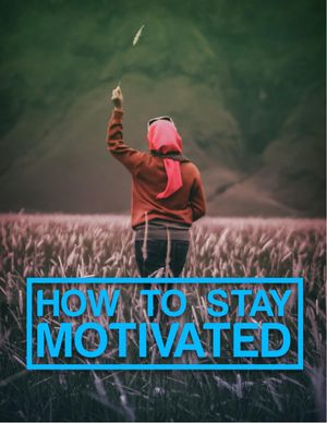 How to stay motivated