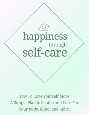 Hapyness though self care