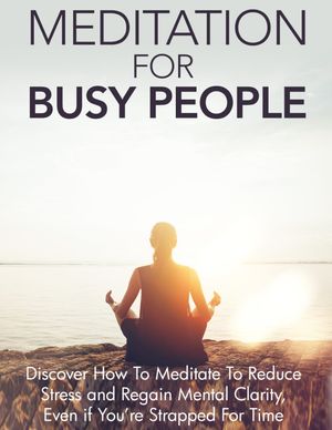 Meditation for busy people
