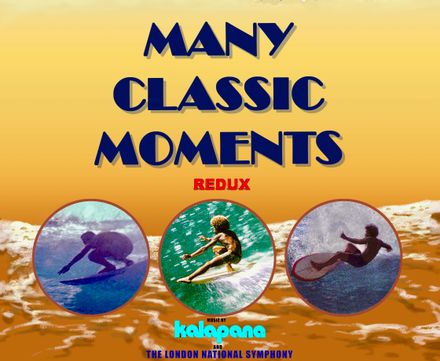 DIGITAL DOWNLOAD -  &quot;MANY CLASSIC MOMENTS&quot;- REDUX plus   &quot;SURF WARS&quot; - REMASTER  in HI DEF 