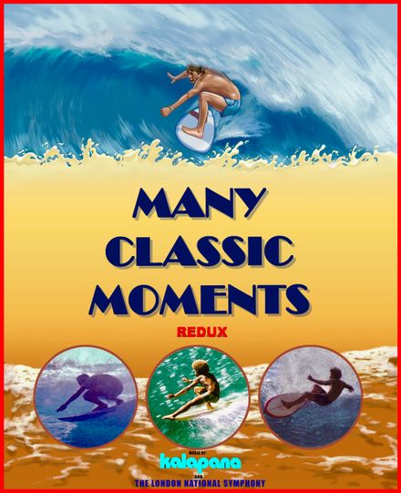 STREAM - MANY CLASSIC MOMENTS REDUX Plus &quot;SURF WARS&quot; - STREAMING