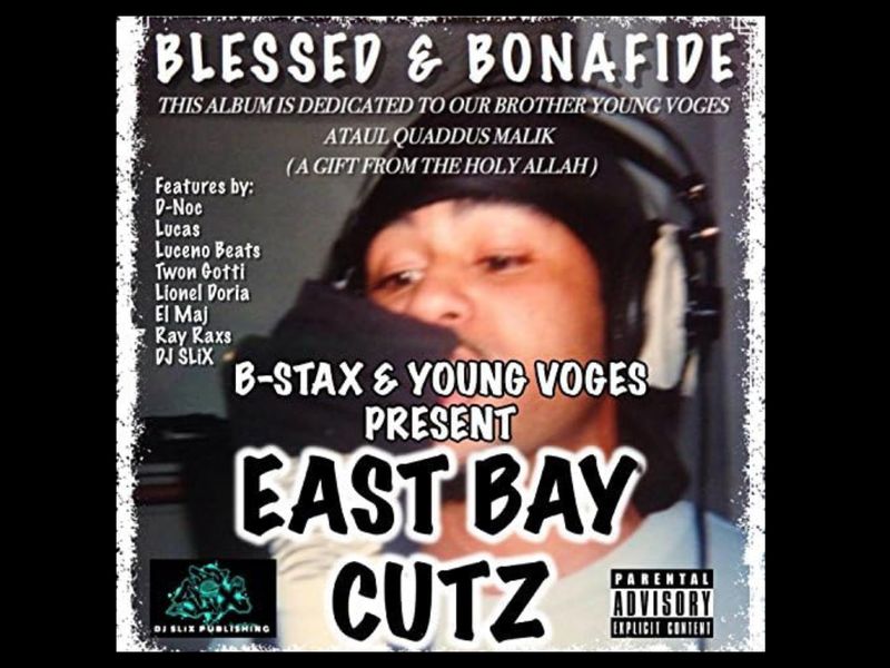 Blessed &amp; Bonafide (East Bay Cutz)