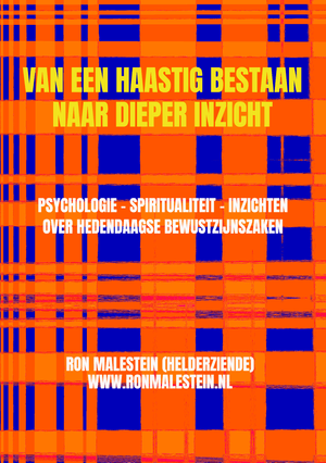 Van een haastig bestaan naar dieper inzicht