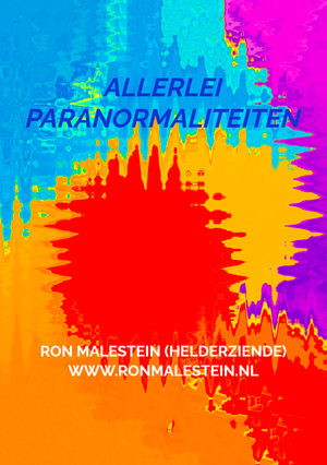 Allerlei paranormaliteiten. Korte interessante stukjes over...