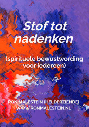 Stof tot nadenken (spirituele bewustwording voor iedereen)