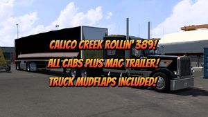 Calico Creek skin for the Rollin 389 &amp; MAC Trailer
