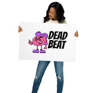 Dead Beat Metal Glossy Sign