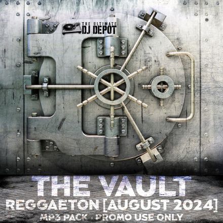 THE VAULT: REGGAETON [AUGUST 2024] MP3
