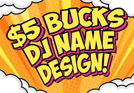 $5 Bucks - DJ NAME DESIGN