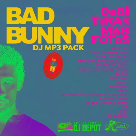 Bad Bunny - DeBi TiRAR MaS FOToS [Dj Mp3 PaCk]