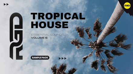 Tropical House Essentials V6