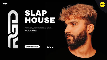 Slap House Reloaded Sounds V1