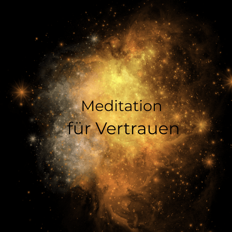 Meditation für Vertrauen