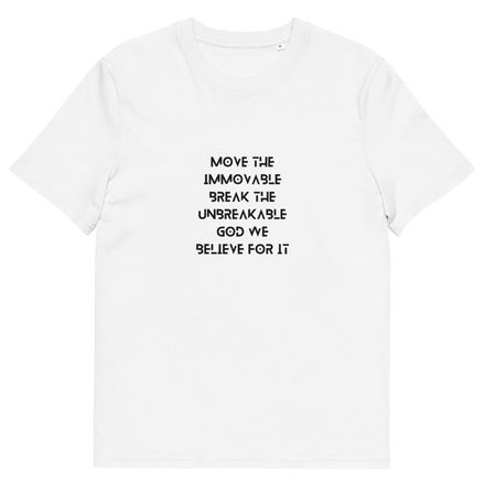 God We Believe For It Tee