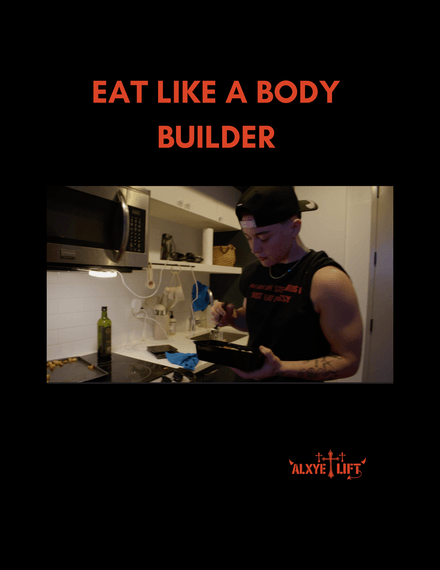 EAT LIKE A BODY BUILDER 