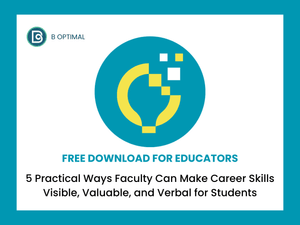 5 Practical Ways Faculty Can Make Career Skills Visible, Valuable, and Verbal for Students
