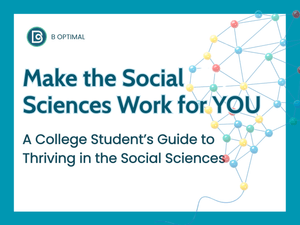 Make Your Social Science Coursework Work for YOU: A Student’s Guide