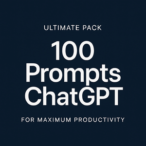 Pack Ultime 100 Prompts ChatGPT (English, Français, Español)