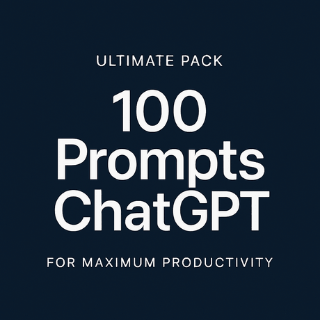 Pack Ultime 100 Prompts ChatGPT (English, Français, Español)