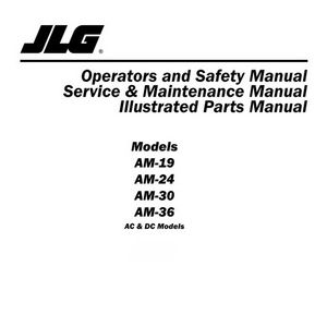 JLG AM-19, AM-24, AM-30, AM-36 (AC &amp; DC Models) Vertical Mast Lift Operation, Service Manual