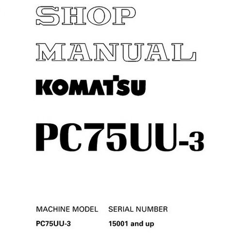 Komatsu PC75UU-3 Hydraulic Excavator Service Repair Sh