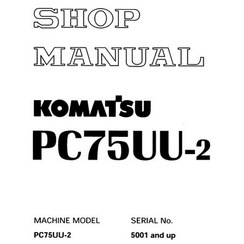 Komatsu PC75UU-2 Hydraulic Excavator Service Repair Sh