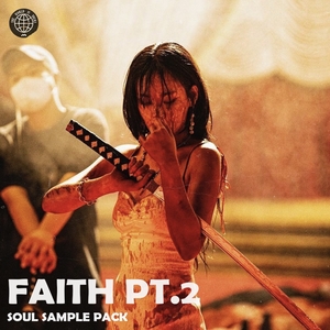 &quot;FAITH PT.2&quot; Vintage Soul Samples Pack