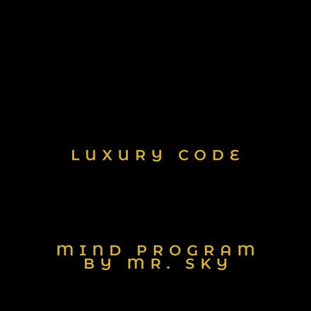 LUXURY CODE MIND PROGRAM