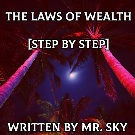 THE LAWS OF WEALTH [STEP BY STEP]