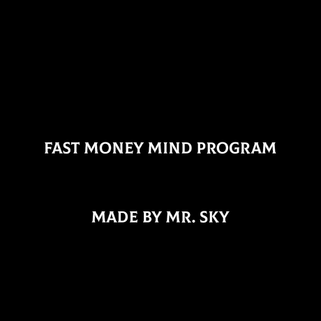 FAST MONEY MIND PROGRAM