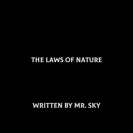 THE LAWS OF NATURE [STEP BY STEP] 