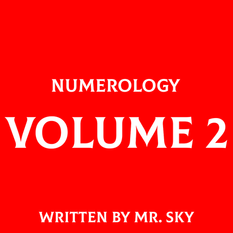 NUMEROLOGY BY MR. SKY [VOLUME 2]