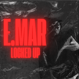 E.MAR - Locked Up