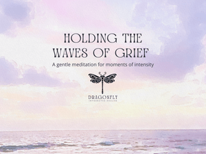 Holding the Waves of Grief