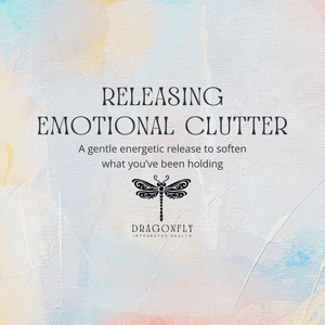 Releasing Emotional Clutter