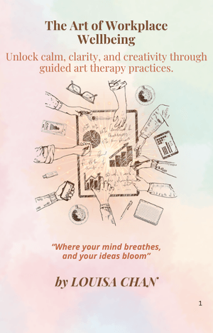 The Art of Workplace Wellbeing | Unlock calm, clarity, and creativity through guided art therapy 