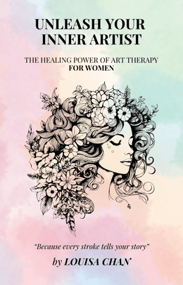 Unleash Your Inner Artist | The Healing Power of Art Therapy for Women eBook