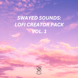 Swayed Sounds: Lofi Creator Pack Vol. 1 – Royalty Free Lofi Beats for Creators