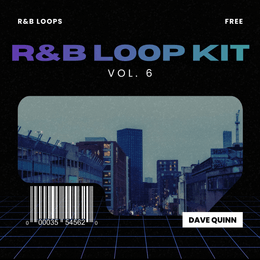 R&amp;B Loop Kit Vol. 6