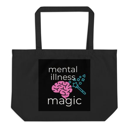 Mental Illness Magic Large Tote